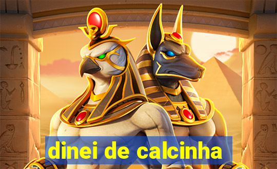 dinei de calcinha